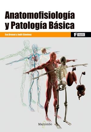 ANATOMOFISIOLOGÍA Y PATOLOGÍA BÁSICA | 9788426724724 | BRUNAT, EVA / GIMÉNEZ, JUDIT