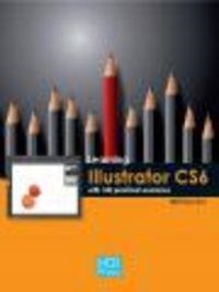 LEARNING ILLUSTRATOR CS6 WITH 100 PRACTICAL EXERCICES | 9788426719003 | , MEDIAACTIVE