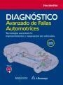 DIAGNÓSTICO AVANZADO DE FALLAS AUTOMOTRICES. TECNOLOGÍA AUTOMOTRIZ: MANTENIMIENTO Y REPARACIÓN DE VEHÍCULOS | 9788426723888 | DENTON, TOM