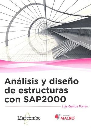 ANÁLISIS Y DISEÑO DE ESTRUCTURAS CON SAP2000 V. 15 | 9788426723406 | QUIROZ TORRES, LUÍS