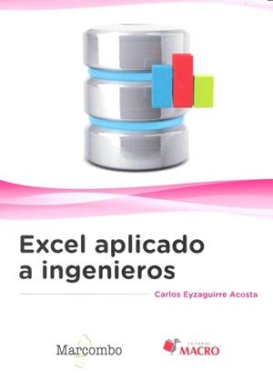 EXCEL APLICADO A INGENIEROS | 9788426723642 | EYZAGUIRRE ACOSTA, CARLOS