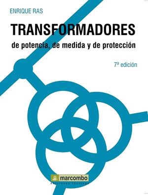 TRANSFORMADORES DE POTENCIA, DE MEDIDA Y PROTECCIÓN | 9788426706904 | RAS OLIVA, ENRIC