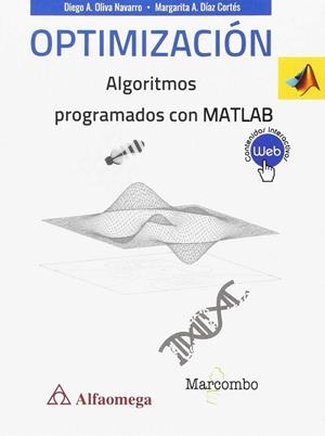 OPTIMIZACIÓN DE ALGORITMOS PROGRAMADOS CON MATLAB | 9788426724113 | CUEVAS, ERICK V. / OSUNA, JOSÉ V. / OLIVA, DIEGO A. / DÍAZ, MARGARITA A.
