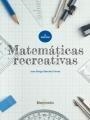 MATEMÁTICAS RECREATIVAS | 9788426725561 | SÁNCHEZ TORRES, JUAN DIEGO