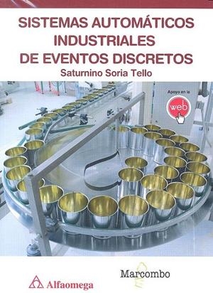SISTEMAS AUTOMÁTICOS INDUSTRIALES DE EVENTOS DISCRETOS | 9788426724281 | SORIA TELLO, SATURNINO