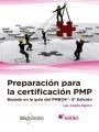PREPARACIÓN PARA LA CERTIFICACIÓN PMP: BASADO EN LA GUÍA PMBOK® | 9788426723932 | ANGULO AGUIRRE, LUIS