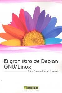 GRAN LIBRO DE DEBIAN GNU/LINU, EL | 9788426718075 | RUMBOS SALOMÓN, RAFAEL EDUARDO