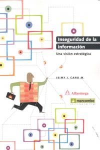 INSEGURIDAD DE LA INFORMACIÓN | 9788426719812 | CANO, M. / JEIMY, J.