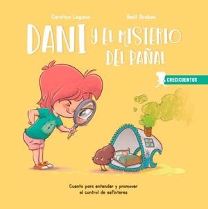DANI Y EL MISTERIO DEL PAÑAL | 9788426726735 | LAGUNA, CAROLINA / GRABAU, RAÚL