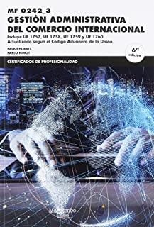 MF0242_3 GESTIÓN ADMINISTRATIVA DEL COMERCIO INTERNACIONAL 6ªED. | 9788426727367 | NINOT ALAGARDA, PABLO / PEIRATS MECHÓ, PAQUI