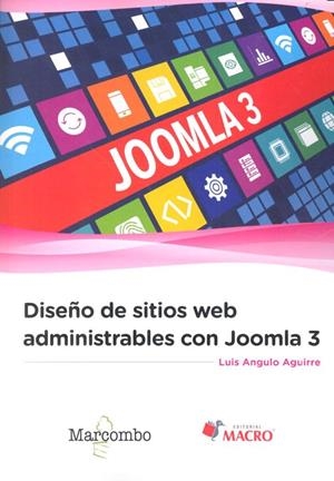DISEÑO DE SITIOS WEB ADMINISTRABLES CON JOOMLA 3 | 9788426723130 | ANGULO AGUIRRE, LUIS