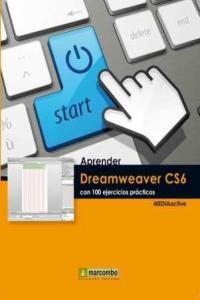 APRENDER DREAMWEAVER CS6 CON 100 EJERCICIOS PRÁCTICOS | 9788426718402 | , MEDIAACTIVE