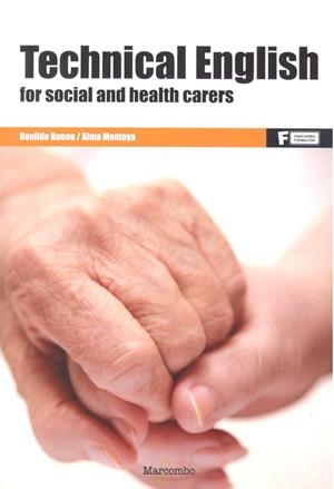 TECHNICAL ENGLISH FOR SOCIAL AND HEALTH CARERS | 9788426724519 | BUENO, BENILDE / MONTOYA, ALMA