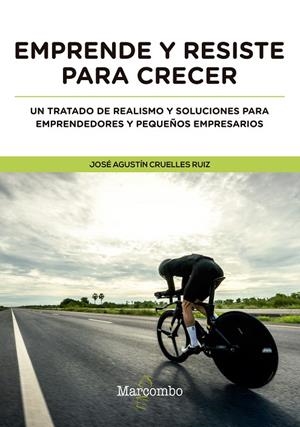 EMPRENDE Y RESISTE PARA CRECER | 9788426726360 | CRUELLES RUIZ, JOSÉ AGUSTIN