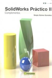 SOLIDWORKS PRÁCTICO II : COMPLEMENTOS | 9788426718839 | GÓMEZ GONZÁLEZ, SERGIO