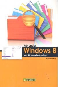 APRENDER WINDOWS 8 CON 100 EJERCICIOS PRÁCTICOS | 9788426719041 | , MEDIAACTIVE