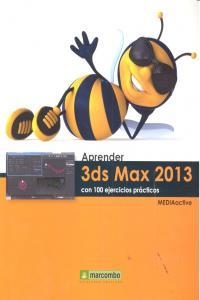 APRENDER 3DS MAX 2013 CON 100 EJERCICIOS PRÁCTICOS | 9788426718990 | , MEDIAACTIVE