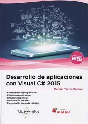 DESARROLLO DE APLICACIONES CON VISUAL C# 2015 | 9788426724854 | TORRES REMON, MANUEL