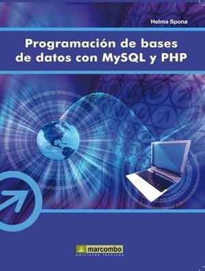 PROGRAMACIÓN DE BASES DE DATOS CON MYSQL Y PHP | 9788426714688 | SPONA, HELMA