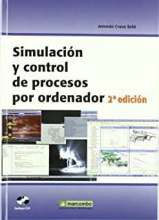 SIMULACIÓN Y CONTROL DE PROCESOS POR ORDENADOR 2ª | 9788426714220 | CREUS SOLÉ, ANTONIO