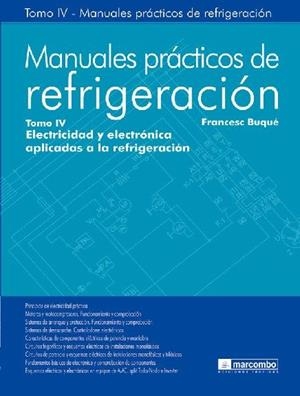 MANUALES PRÁCTICOS DE REFRIGERACIÓN IV | 9788426714657 | BUQUÉ MEZQUIDA, FRANCESC