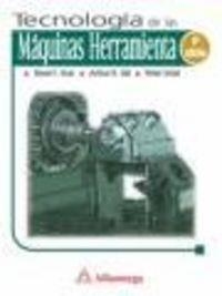 TECNOLOGÍA DE LAS MAQUINAS HERRAMIENTA 6ª | 9788426714411 | KRAR, STEVE
