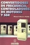 CONVERTIDORES DE FRECUENCIA, CONTROLADORES DE MOTORES Y SSR | 9788426712684 | ÁLVAREZ PULIDO, MANUEL