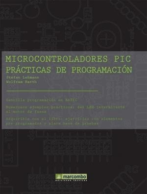 MICROCONTROLADORES PIC PRÁCTICAS DE PROGRAMACIÓN | 9788426714725 | LEHMANN, STEFAN