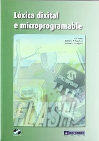 LÓXICA DIXITAL E MICROPROGRAMABLE | 9788426714794 | NOVO, PIO / SÁNCHEZ, BELISARIO / RODRÍGUEZ, AMANCIO
