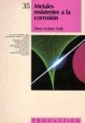 METALES RESISTENTES A LA CORROSIÓN. PRODÚCTICA 35 | 9788426707727 | MOLERA SOLA, PEDRO