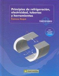 PRINCIPIOS DE REFRIGERACIÓN, ELECTRICIDAD, TUBERÁIS Y HERRAMIENTAS (DVD 1) | 9788426715425 | BUQUÉ MEZQUIDA, FRANCESC