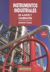 INSTRUMENTOS INDUSTRIALES: SU AJUSTE Y CALIBRACIÓN | 9788426714213 | CREUS SOLÉ, ANTONIO