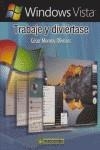 WINODWS VISTA: TRABAJE Y DIVIERTASE | 9788426714336 | MONROY OLIVARES, CESAR