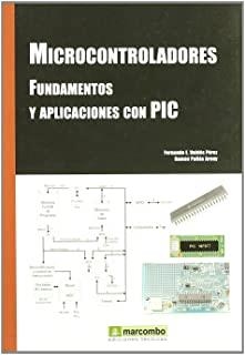 MICROCONTROLADORES FUNDAMENTOS Y APLICACIONES CON PIC | 9788426714145 | VALDES, FERNANDO / PALLÀS ARENY, RAMON