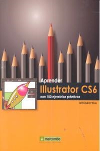 APRENDER ILLUSTRATOR CS6 CON 100 EJERCICIOS PRÁCTICOS | 9788426718778 | , MEDIAACTIVE