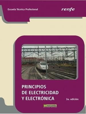 PRINCIPIOS DE ELECTRICIDAD Y ELECTRÓNICA - 3ª ED. RENFE | 9788426716309 | HERMOSA DONATE, ANTONIO