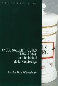 ÁNGEL SALLENT I GOTES (1857-1934) | 9788493282721 | PLANS I CAMPDERRÓS, LOURDES