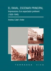 RAVAL, ESCENARI PRINCIPAL, EL | 9788493542443 | CALAF I ANTER, ANDREU