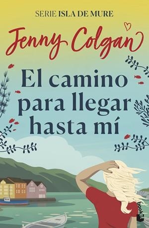 CAMINO PARA LLEGAR HASTA MÍ, EL | 9788408237433 | COLGAN, JENNY