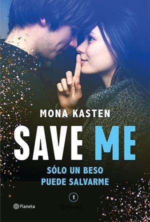 SAVE ME | 9788408236924 | KASTEN, MONA