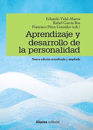 APRENDIZAJE Y DESARROLLO DE LA PERSONALIDAD | 9788491816065 | VIDAL-ABARCA, EDUARDO / GARCÍA ROS, RAFAEL / PÉREZ GONZÁLEZ, FRANCISCO