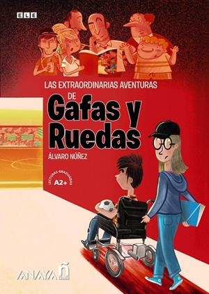 EXTRAORDINARIAS AVENTURAS DE GAFAS Y RUEDAS, LAS | 9788469887295 | NÚÑEZ SAGREDO, ÁLVARO