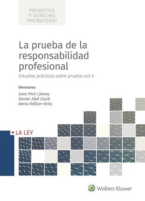 PRUEBA DE LA RESPONSABILIDAD PROFESIONAL, LA | 9788490207710 | PICÓ I JUNOY, JOAN / ABEL LLUCH, XAVIER / PELLICER ORTIZ, BERA