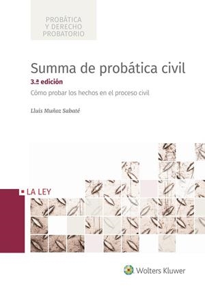 SUMMA DE PROBÁTICA CIVIL (3.ª EDICIÓN) | 9788490207079 | MUÑOZ SABATÉ, LLUIS