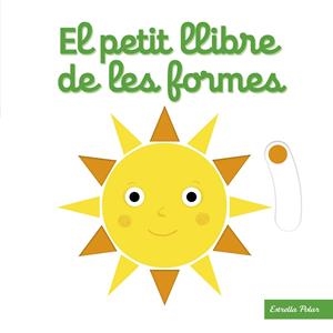 PETIT LLIBRE DE LES FORMES, EL | 9788418135460 | CHOUX, NATHALIE