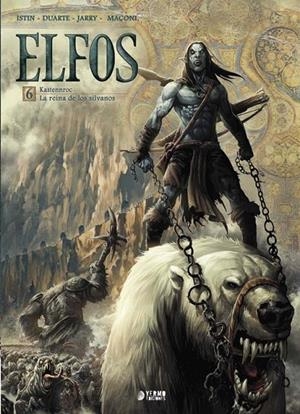 ELFOS 06 : KASTENNROC / LA REINA DE LOS SILVANOS | 9788417085339 | ISTIN / DUARTE / JARRY / MACONI