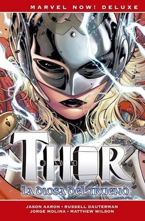 MARVEL NOW! DELUXE. THOR 03 : LA DIOSA DEL TRUENO | 9788413347578 | SPROUSE, CHRIS / AARON, JASON