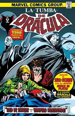 BIBLIOTECA DRÁCULA. LA TUMBA DE DRÁCULA 06 : ¡SED DE SANGRE PARA UN VAMPIRO MORIBUNDO! | 9788413347592 | WOLFMAN, MARV / ENGLEHART, STEVE