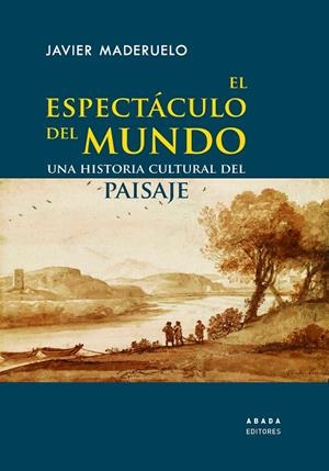 ESPECTACULO DEL MUNDO, EL | 9788417301729 | MADERUELO RASO, JAVIER