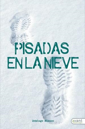 PISADAS EN LA NIEVE | 9788418460180 | BLANCO, DOMINGO